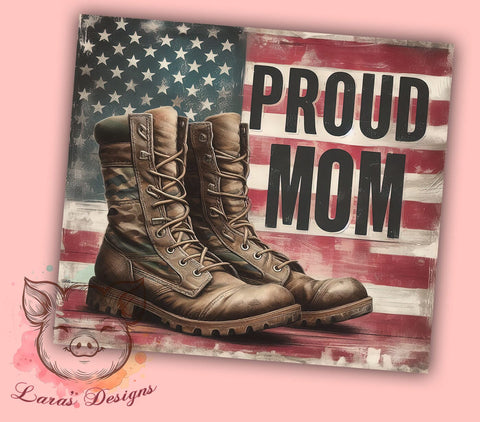 Proud Mom Patriotic 20oz Tumbler, Patriotic Tumbler, American Flag Design, Country Boots, 20oz Tumbler, Proud Mom Gift, Fourth of July Decor, Sublimation Drinkware Sublimation Lara' s Designs 