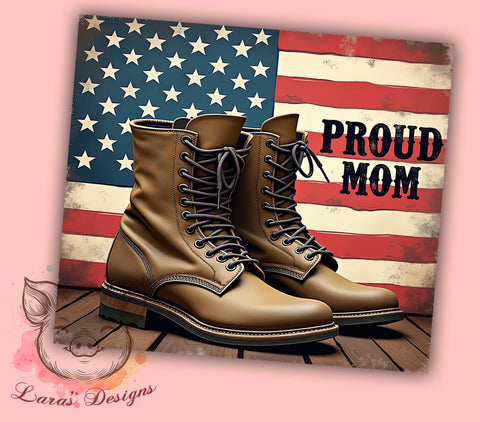 Proud Mom Patriotic 20oz Tumbler, Patriotic Tumbler, American Flag Design, Country Boots, 20oz Tumbler, Proud Mom Gift, Fourth of July Decor, Sublimation Drinkware Sublimation Lara' s Designs 
