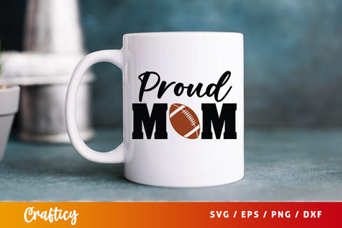 Proud mom SVG Design SVG Designangry 