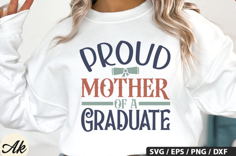 Proud mother of a graduate SVG Design SVG akazaddesign 