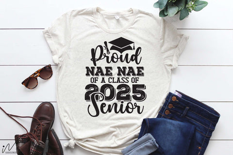 Proud nae nae of a class of 2025 Senior, Senior graduation t shirt svg SVG Isabella Machell 