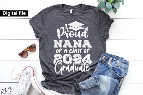 Proud nana of a class of 2024 graduate svg, Graduation t shirt svg, Graduation 2024, Proud graduation 2024 svg, Class of 2024 svg, Funny graduation svg, Graduate cut files, Graduation mug svg, nana t shirt svg SVG Isabella Machell 