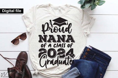 Proud nana of a class of 2024 graduate svg, Graduation t shirt svg, Graduation 2024, Proud graduation 2024 svg, Class of 2024 svg, Funny graduation svg, Graduate cut files, Graduation mug svg, nana t shirt svg SVG Isabella Machell 