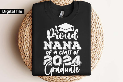 Proud nana of a class of 2024 graduate svg, Graduation t shirt svg, Graduation 2024, Proud graduation 2024 svg, Class of 2024 svg, Funny graduation svg, Graduate cut files, Graduation mug svg, nana t shirt svg SVG Isabella Machell 