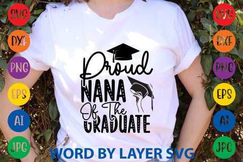 Proud Nana Of The Graduate svg design SVG Rafiqul20606 