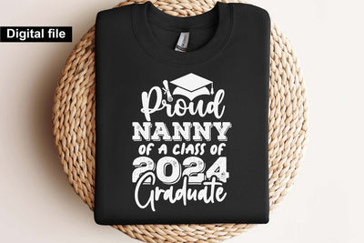 Proud nanny of a class of 2024 graduate svg, nany t shirt svg, Graduation t shirt svg, Graduation 2024, Proud graduation 2024 svg, Class of 2024 svg, Funny graduation svg, Graduate cut files, Graduation mug svg SVG Isabella Machell 