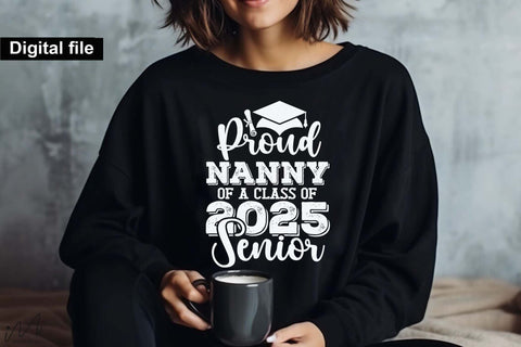 Proud nanny of a class of 2025 Senior, Senior graduation t shirt svg SVG Isabella Machell 