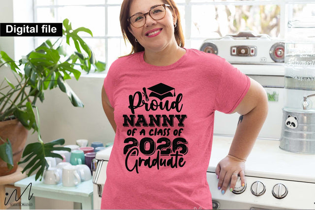 Proud Nanny of a Class of 2026 Graduate SVG SVG Isabella Machell 