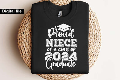 Proud niece of a class of 2024 graduate svg, Niece graduation svg, Graduation t shirt svg, Graduation 2024, Proud graduation 2024 svg, Class of 2024 svg, Funny graduation svg, Graduate cut files, Graduation mug svg SVG Isabella Machell 