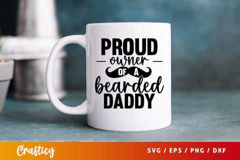 Proud owner of a beabded daddy SVG Design SVG Designangry 