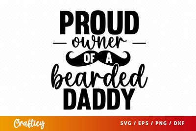 Proud owner of a beabded daddy SVG Design SVG Designangry 