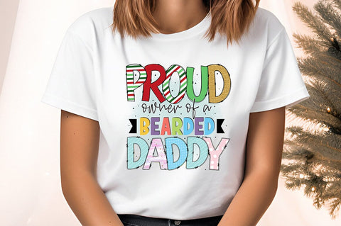 Proud Owner Of A Bearded Daddy PNG Design Sublimation Designangry 