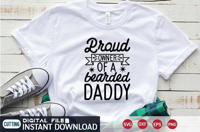 Proud Owner Of A Bearded Daddy svg SVG designer krishna 