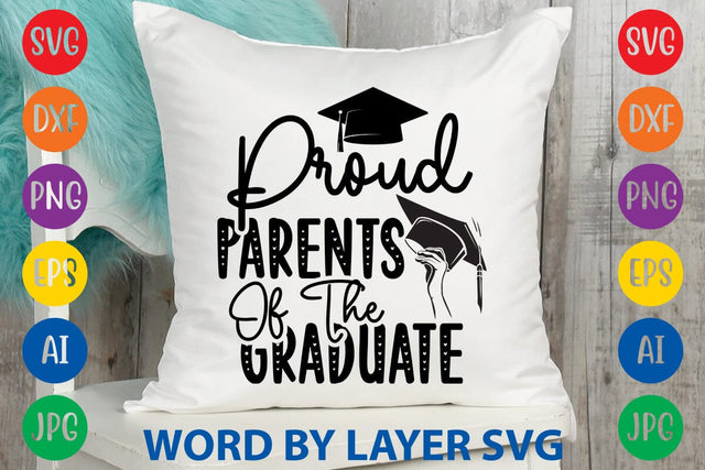 Proud Parents Of The Graduate svg design SVG Rafiqul20606 