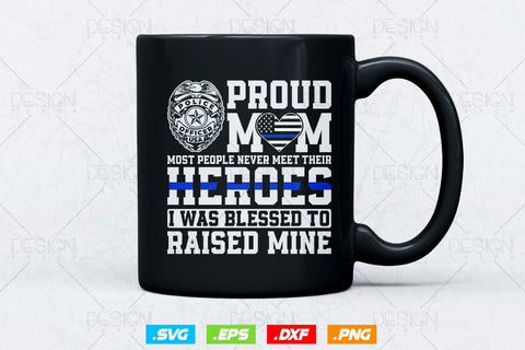 Proud Police Officer Mom Thin Blue Line Svg Png, Police office Svg, Mother Gift Svg, American Flag Patriotic Gifts For 4th Of July Svg SVG DesignDestine 