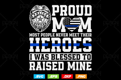 Proud Police Officer Mom Thin Blue Line Svg Png, Police office Svg, Mother Gift Svg, American Flag Patriotic Gifts For 4th Of July Svg SVG DesignDestine 