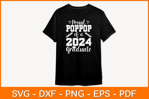 Proud Poppop Of A 2024 Graduate Svg Design SVG artprintfile 