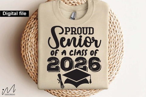 Proud Senior of a Class of 2026 SVG SVG Isabella Machell 