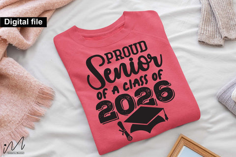 Proud Senior of a Class of 2026 SVG SVG Isabella Machell 