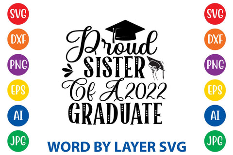 Proud Sister Of A 2022 Graduate svg design SVG Rafiqul20606 