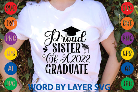 Proud Sister Of A 2022 Graduate svg design SVG Rafiqul20606 