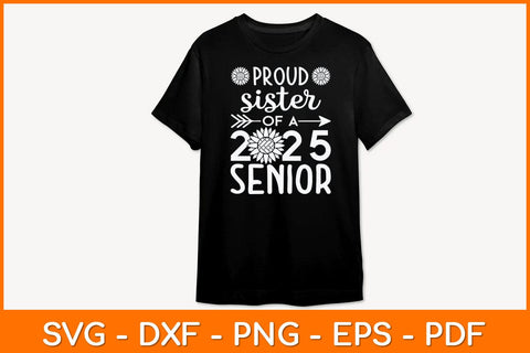 Proud Sister Of A 2025 Senior Svg Cut File SVG artprintfile 