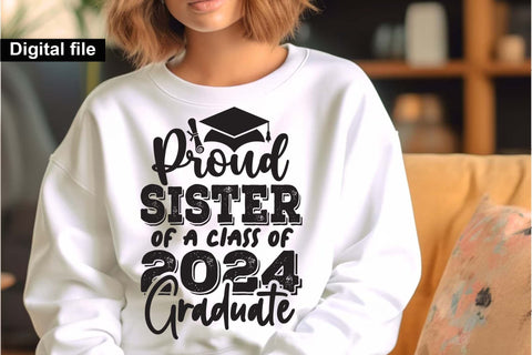 Proud sister of a class of 2024 graduate svg, graduate sister t shirt svg, Graduation t shirt svg, Graduation 2024, Proud graduation 2024 svg, Class of 2024 svg, Funny graduation svg, Graduate cut files, Graduation mug svg SVG Isabella Machell 