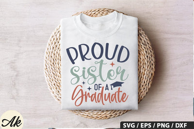 Proud sister of a graduate SVG Design SVG akazaddesign 