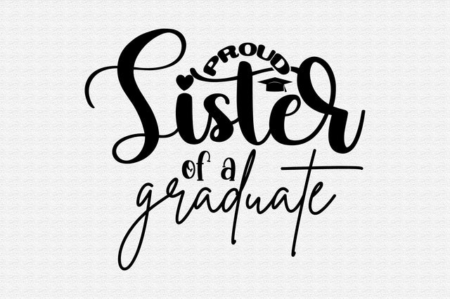 Proud Sister of a Graduate SVG orpitasn 