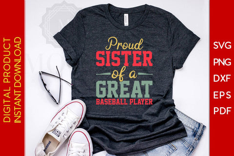 Proud Sister Of A Great Baseball Player SVG PNG PDF Cut File SVG Creativedesigntee 