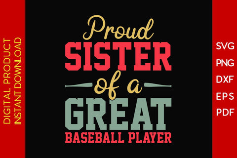 Proud Sister Of A Great Baseball Player SVG PNG PDF Cut File SVG Creativedesigntee 