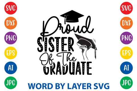 Proud Sister Of The Graduate svg design SVG Rafiqul20606 