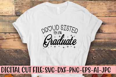 Proud Sister Of The Graduate SVG SVG Syaman 