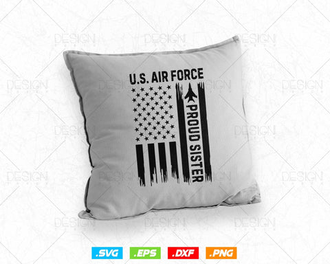 Proud Sister US Air Force USA Flag Svg Png, USAF Family Gifts, Aircraft svg, Air force 1, Svg Files for Cricut silhouette, Instant download SVG DesignDestine 