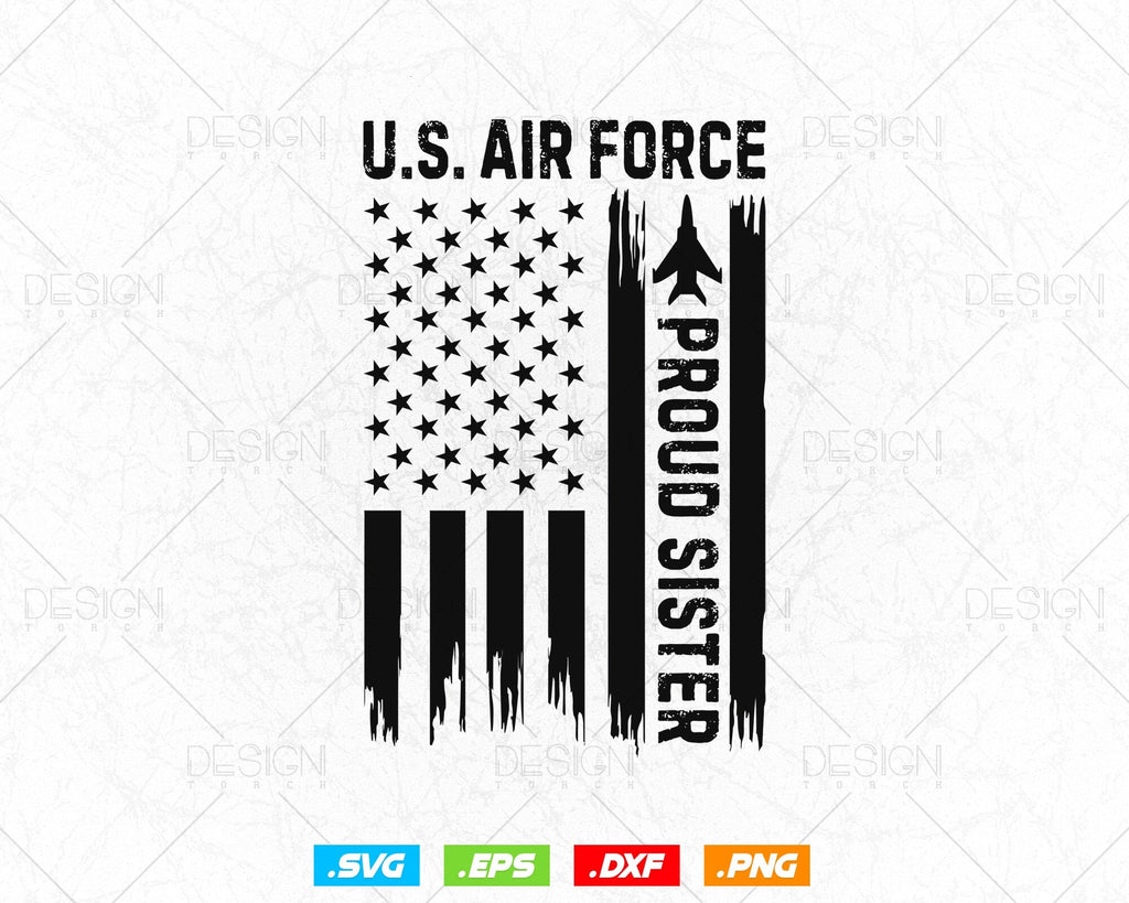 Proud Sister US Air Force USA Flag Svg Png, USAF Family Gifts, Aircraft ...