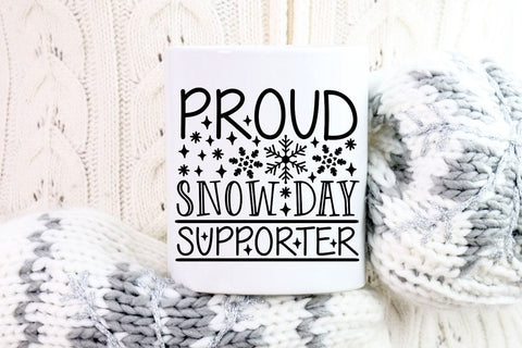 Proud Snow Day Supporter| Funny Winter SVG Cutting Files. SVG CosmosFineArt 