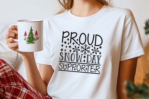 Proud Snow Day Supporter| Funny Winter SVG Cutting Files. SVG CosmosFineArt 