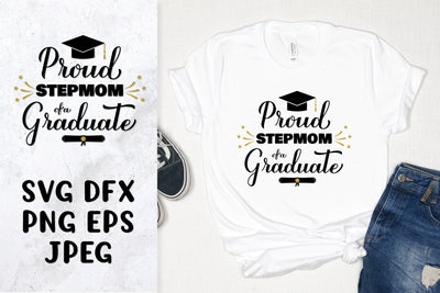 Proud stepmom of a graduate SVG. Graduation family design SVG LaBelezoka 