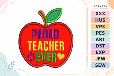 Proud Teacher Ever Apple Applique Back To School Embroidery Design Embroidery/Applique DESIGNS sg embroidery 