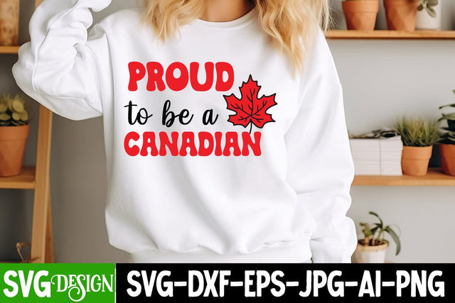Proud To Be a Canadian SVG Design,Canada SVG Design,Canada Day SVG Design ,Canada Day Shirt Design,Canada Day Round Sign SVG,Canada Day Sublimation PNG SVG BlackCatsMedia 