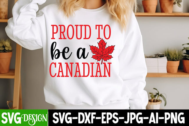 Proud To Be a Canadian SVG Design,Canada SVG Design,Canada Day SVG Design ,Canada Day Shirt Design,Canada Day Round Sign SVG,Canada Day Sublimation PNG SVG BlackCatsMedia 