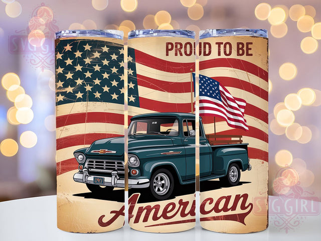 Proud to Be American Patriotic Truck Tumbler, Patriotic Truck Tumbler, American Flag Tumbler Design, 4th Of July Sublimation, Blue Truck PNG, USA Tumbler Wrap, 20oz Patriotic Tumbler Sublimation SvggirlplusArt 