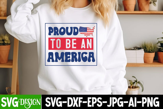 Proud to be an America SVG Design,4th of july Svg,4th of july SVG,4th of july svg,fourth of july svg,4th of july sublimation design,4th of july sublimation SVG BlackCatsMedia 