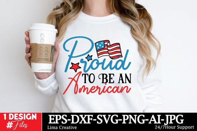 Proud To Be An American SVG Cut File, 4th Of July T-shirt Design, 4th Of July Sublimation Design, American Graphic Illustration Design, SVG Insomnia Std 