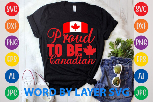 Proud To Be Canadian svg design SVG Rafiqul20606 