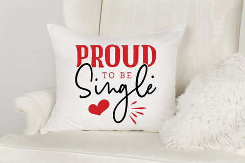 Proud to Be Single - Anti Valentine SVG SVG CraftLabSVG 