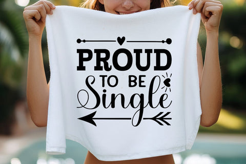 Proud to be single SVG Angelina750 