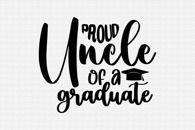 Proud Uncle of a Graduate svg SVG orpitasn 