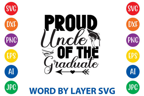 Proud Uncle Of The Graduate svg design SVG Rafiqul20606 