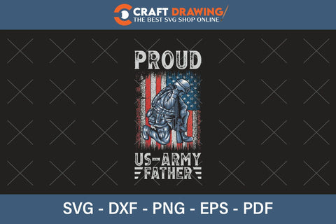 Proud Us Army Father Svg Png Cutting Printable Files SVG Debashish Barman 